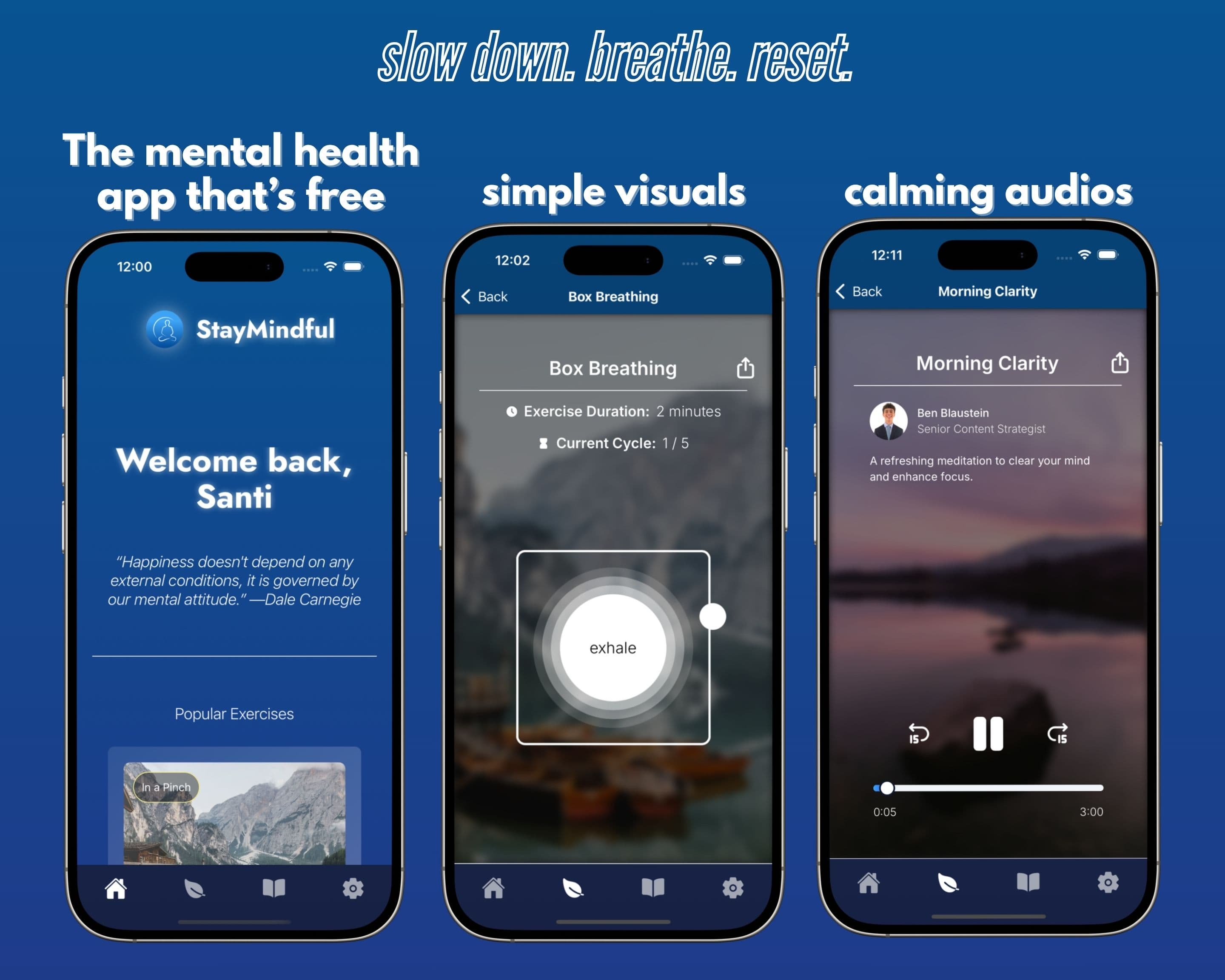the mental health app that's free (home screen) - simple visuals (box breathing exercise) - calming audios (guided meditation)
